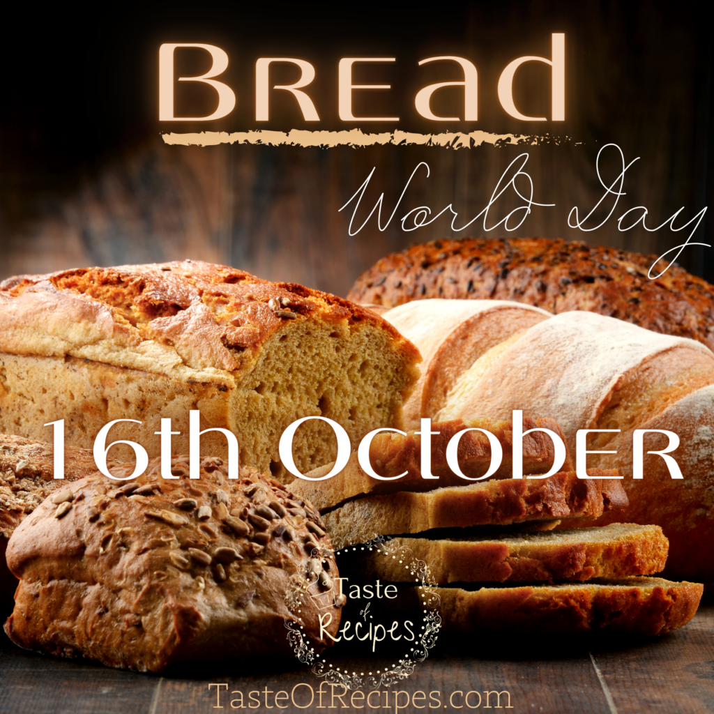Celebrate World Bread Day, a staple food of mankind for centuries.