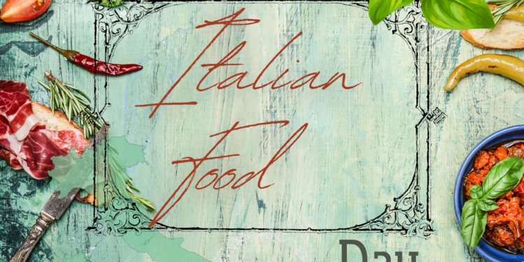 Celebrate Italian Food Day, a Gastronomy as Healthy as it is Delicious