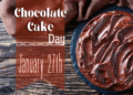 Celebrate Chocolate Cake Day, the sweetest day of the year