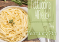 Celebrate Fettuccine Alfredo Day, the most popular Italian pasta in the United States.