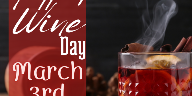 Celebrate Mulled or Spiced Wine Day by learning more about this wintry beverage