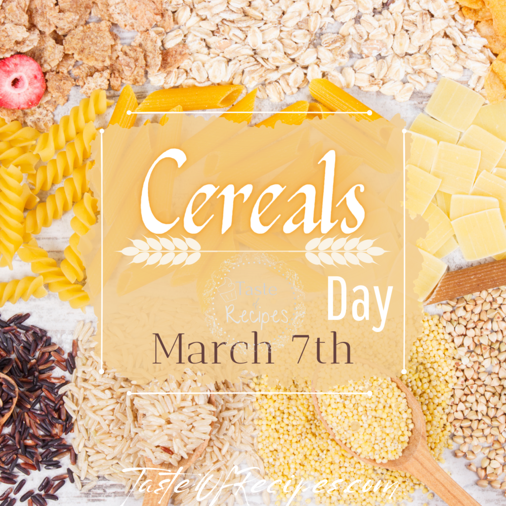 Celebrate every March 7 the World Cereal Day, a staple that has always accompanied our diet.