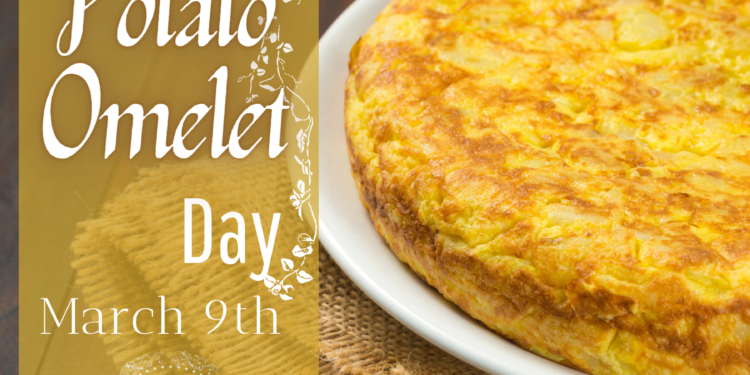 International Spanish Potato Omelette Day, March 9, an icon of our gastronomy.