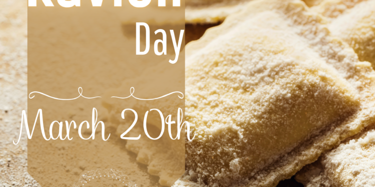 Celebrate, every March 20, the World Ravioli Day