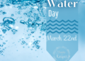 World Water Day, raising awareness of its importance