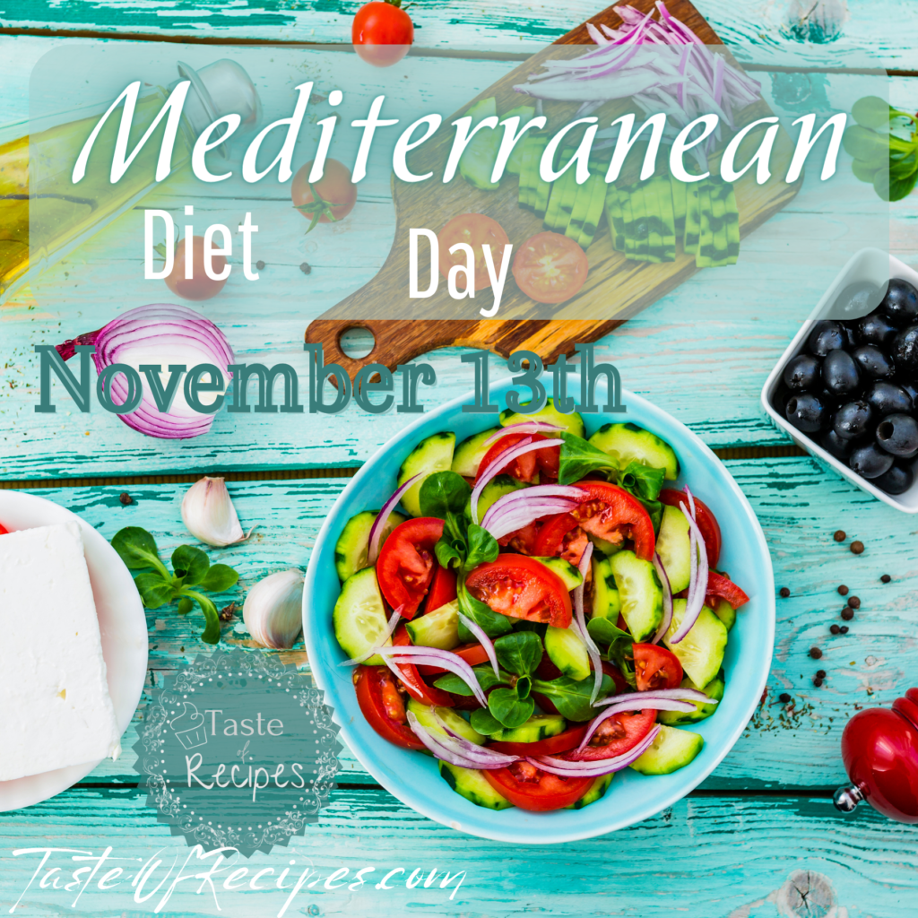 Celebrate the Mediterranean Diet Day, the healthiest and richest one, every November 13th.