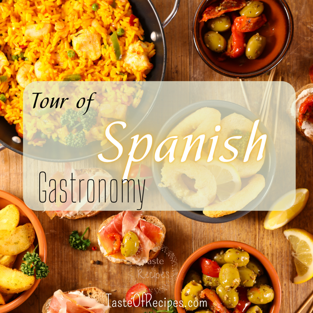 A walk through Spanish Gastronomy, get to know in depth this highly appreciated gastronomy